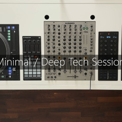 Minimal / Deep Tech Session #007
