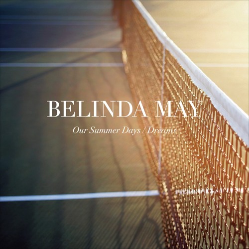 Belinda May - Our Summer Days