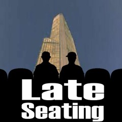 Late Seating Episode 196: The Towering Inferno