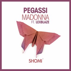 Pegassi Feat. LexBlaze - Madonna