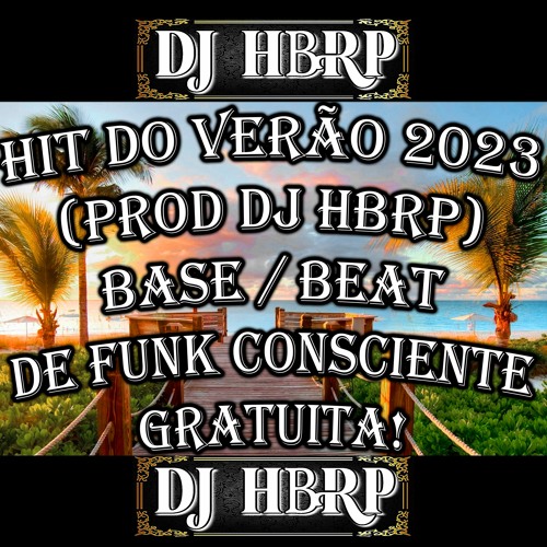 Base De Funk HIT DO VERÃO 2023 Consciente Estilo MC DAVI 95 Bpm Prod Dj HbRp 2023