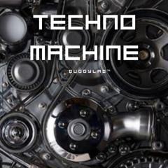 Techno Machine