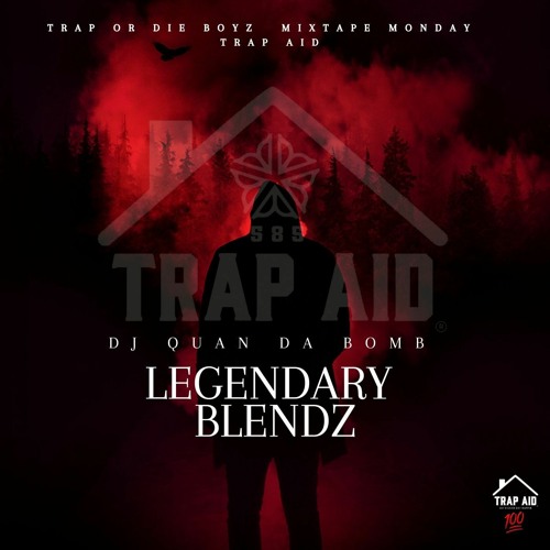DJ QUAN DA BOMB LEGENDARY BLENDZ