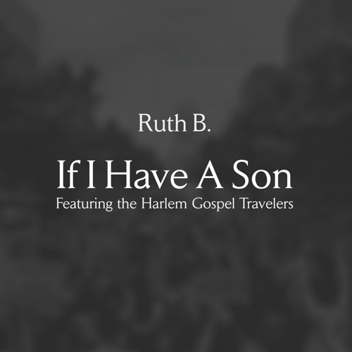If I Have A Son (feat. The Harlem Gospel Travelers)