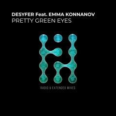 Pretty Green Eyes (Radio Edit) [feat. Emma Konnanov]