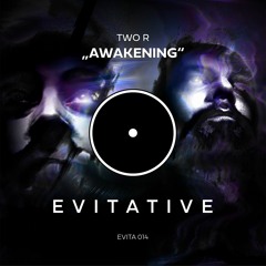Two R - Awakening [EVITA 014]