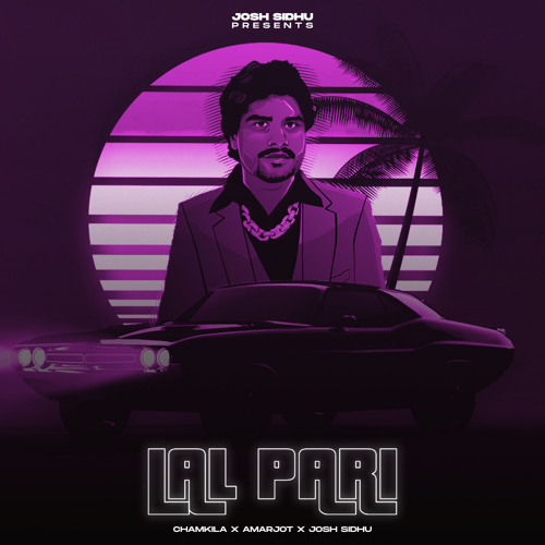LAL PARI - CHAMKILA X AMARJOT X JOSH SIDHU