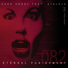 Hard Angel - Eternal Punishment (feat. Ataleja)(Original Mix)