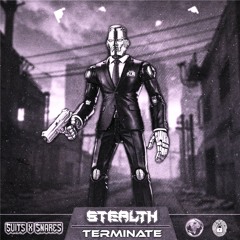STEALTH ~ TERMINATE (Free Download)