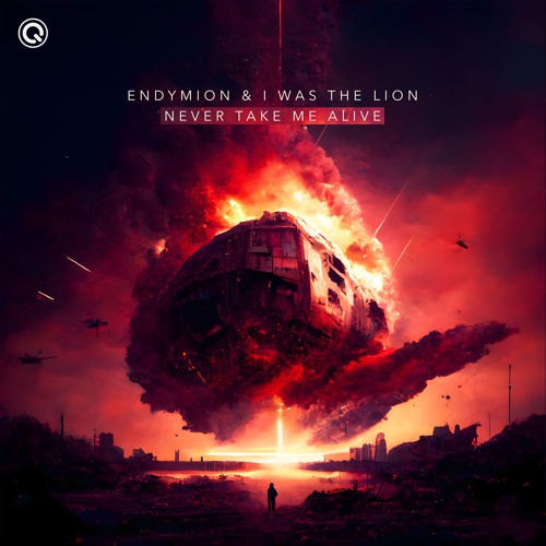 Endymion & I WAS THE LION - Never Take Me Alive | Q-dance Records