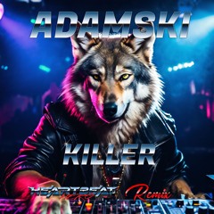 Adamski - Killer (HeartBeatHero Remix)