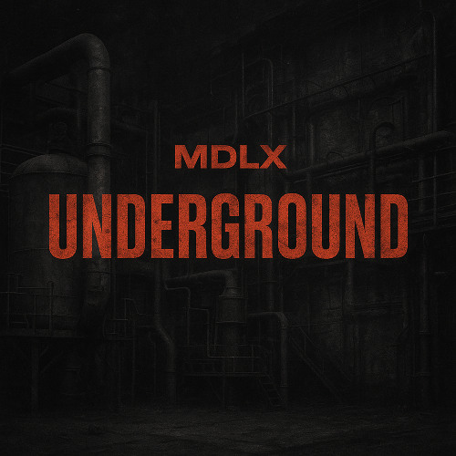 MDLX - UNDERGROUND ( FREE DL)