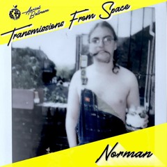 Transmissions From Space No.9 | Norman