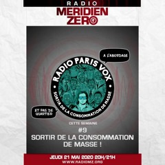 Radio Paris Vox #9 :: "Sortir de la consommation de masse"