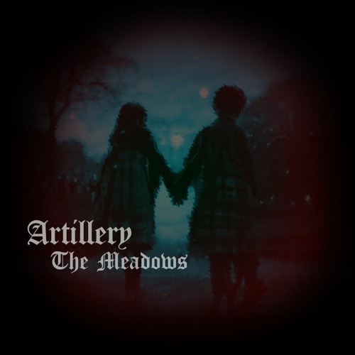 Artillery - The Meadows[Free Download]