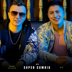 Super Cumbia Mix 1 - Danny Villacís ft NiQ'
