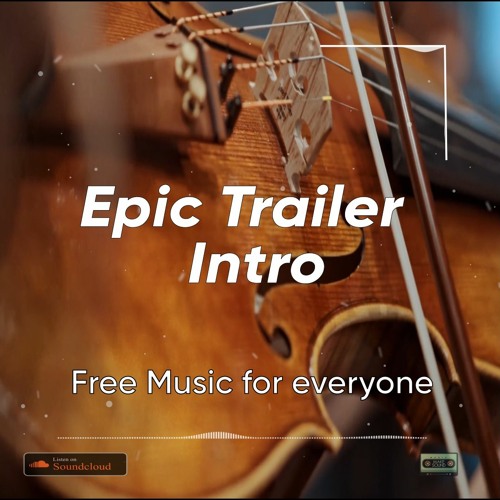 Stream Epic Trailer Intro by MakeSoundMusic | Listen online for free on ...
