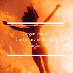 #organichouse 2021 Maldives The Beauty of Silence | Endora
