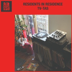 TV-Tas for Red Light Radio – Residents In Residence