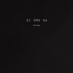 EC OMX 06 - Echoes