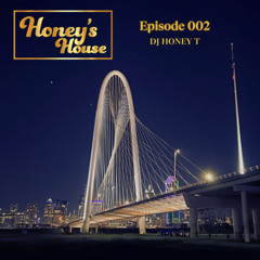 Honey's House 002 - Jiggin' Ain't Dead!