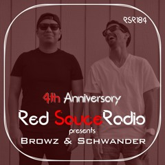 RSR184 - Red Sauce Radio w/ Browz Schwander - 4th Year Anniversary
