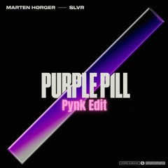 Marten Hørger, SLVR- Purple Pill- Pynk Edit || FREE DOWNLOAD ||