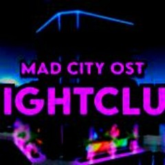 Mad City Chapter 2 - Nightclub - HeistMusic - 2