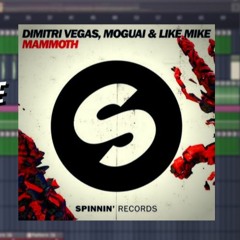 Dimitri Vegas, MOGUAI & Like Mike - Mammoth Remake [ Major Makkrax Tutorial ] Mammoth Sample Pack !!