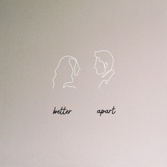 Better Apart - Danny Randell [Official Audio]