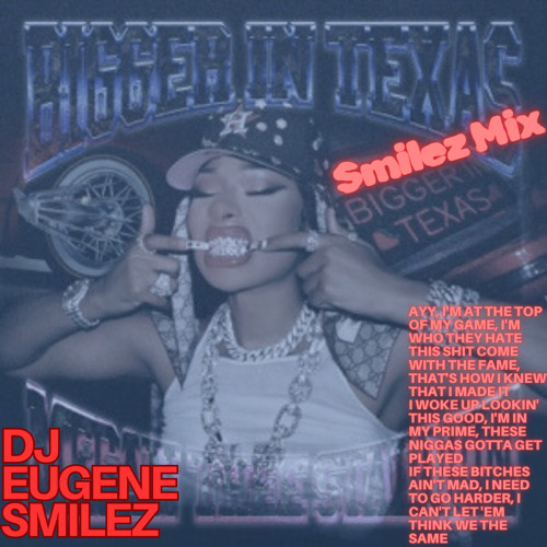 Megan Thee Stallion - Bigger In TeXas (Get It Jersey Smilez Mix)