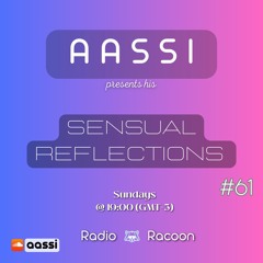 Sensual Reflections 061 - Weekly Podcast as aired on Radio Racoon on July 16th, 2023