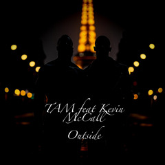 Tony McQueen - Outside feat Kevin McCall