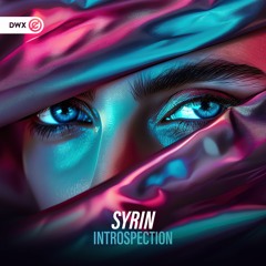Syrin - Introspection (DWX Copyright Free)