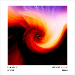 Dan & Dan - East (Original Mix) [Big Bells Records]
