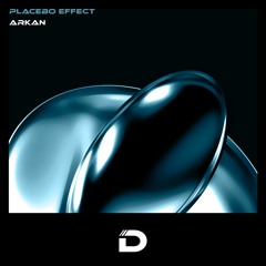 Arkan - Placebo Effect | DR018 | FREE DL
