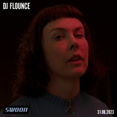 DJ Flounce @ SWOON | 31.08.2023