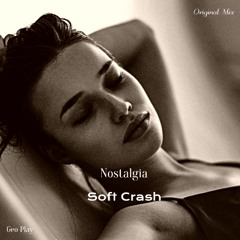 Soft Crash - Nostalgia