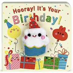[Get] EBOOK EPUB KINDLE PDF Hooray It's Your Birthday! Children's Finger Puppet Board