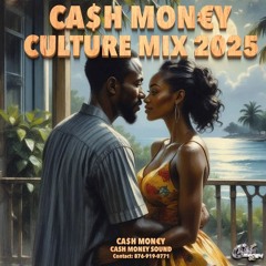 Reggae Culture Mix 2025 (Cash Money)