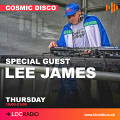 Cosmic Disco with Lee James 28 NOV 2024