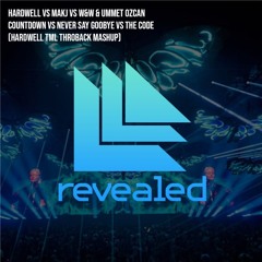 Countdown vs Never Say Goobye vs The Code (Hardwell TML Throback Mashup)