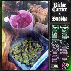 Pack Flipp’n & Drank Sipp’n (feat. Buddha)