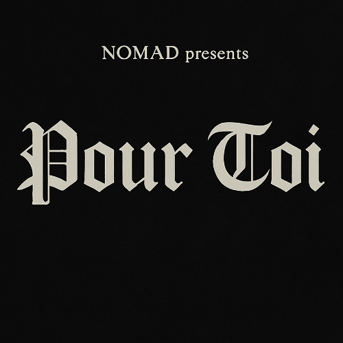 NOMAD - Pour Toi (Original Mix) *Unsigned*