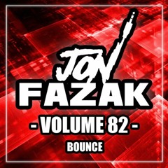 Jon Fazak Volume 82 - Bounce