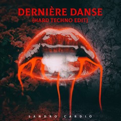 Dernière Danse (Hard Techno Edit) - Sandro Cardio x Gewoonraves