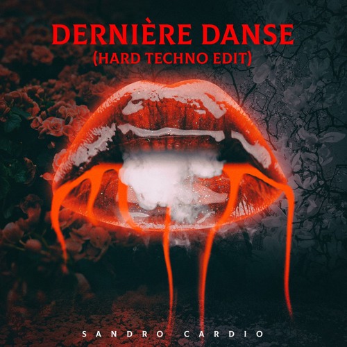 Dernière Danse (Hard Techno Edit) - Sandro Cardio x Gewoonraves