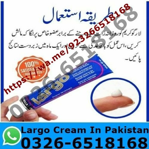 Largo Cream In Pakistan #0326 - 6518168..Extra Power