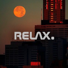 Relax.