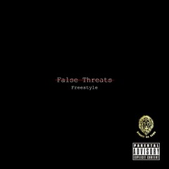 False Threats Freestyle (Prod. by HitmanTheProducer & Young Oji)
